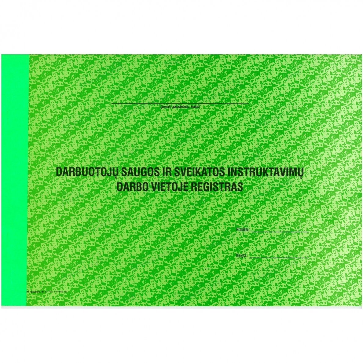 Darbuotojų saugos ir sveikatos instruktavimų darbo vietoje registras Darbuotojų saugos ir sveikatos instruktavimų darbo vietoje registras