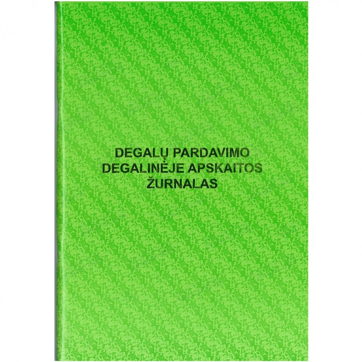 Degalų pardavimo degalinėje apskaitos žurnalas Degalų pardavimo degalinėje apskaitos žurnalas