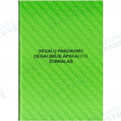 Degalų pardavimo degalinėje apskaitos žurnalas Degalų pardavimo degalinėje apskaitos žurnalas