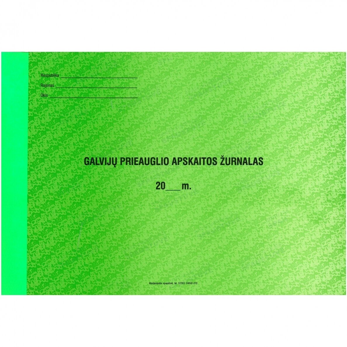 Galvijų prieauglio apskaitos žurnalas Galvijų prieauglio apskaitos žurnalas