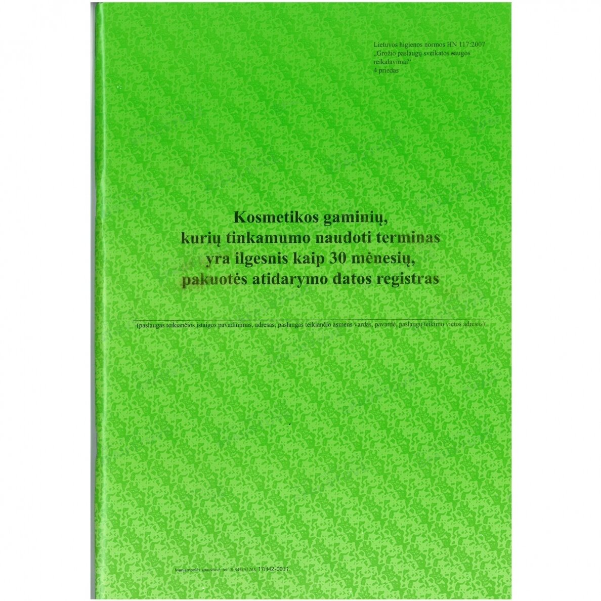 Kosmetikos gaminių, kurių tinkamumo naudoti terminas yra ilgesnis kaip 30 mėnėsių, pakuotės atidarymo datos registras Kosmetikos gaminių, kurių tinkamumo naudoti terminas yra ilgesnis kaip 30 mėnėsių, pakuotės atidarymo datos registras