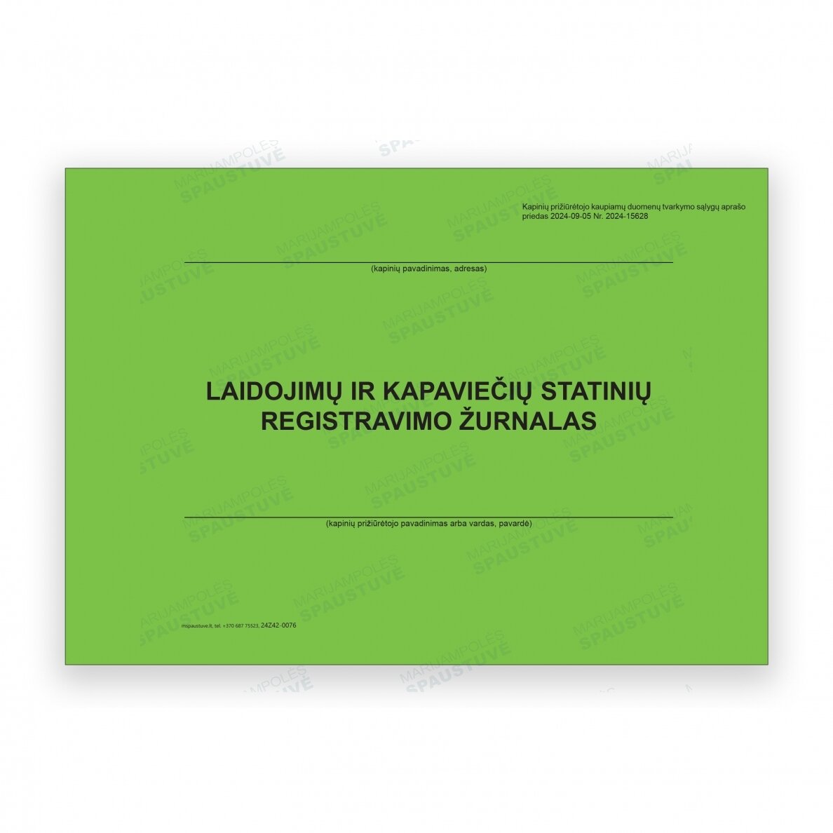 Laidojimų ir kapaviečių statinių registravimo žurnalas Laidojimų ir kapaviečių statinių registravimo žurnalas