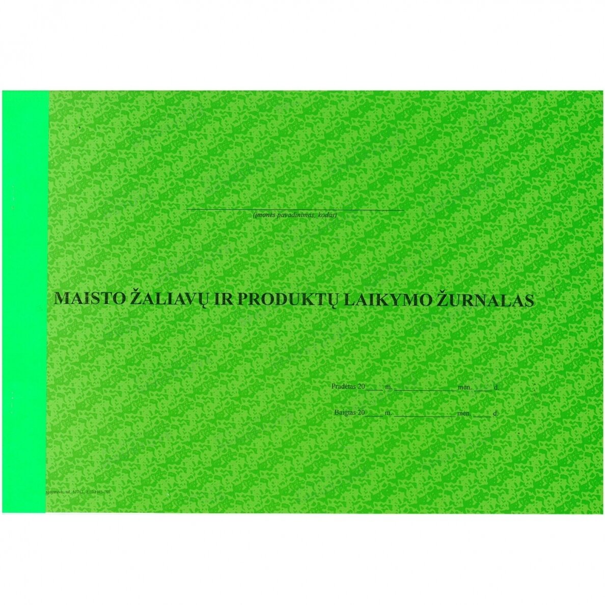 Maisto žaliavų ir produktų laikymo žurnalas Maisto žaliavų ir produktų laikymo žurnalas