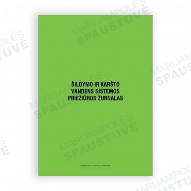 Šildymo ir karšto vandens sistemos priežiūros žurnalas Šildymo ir karšto vandens sistemos priežiūros žurnalas