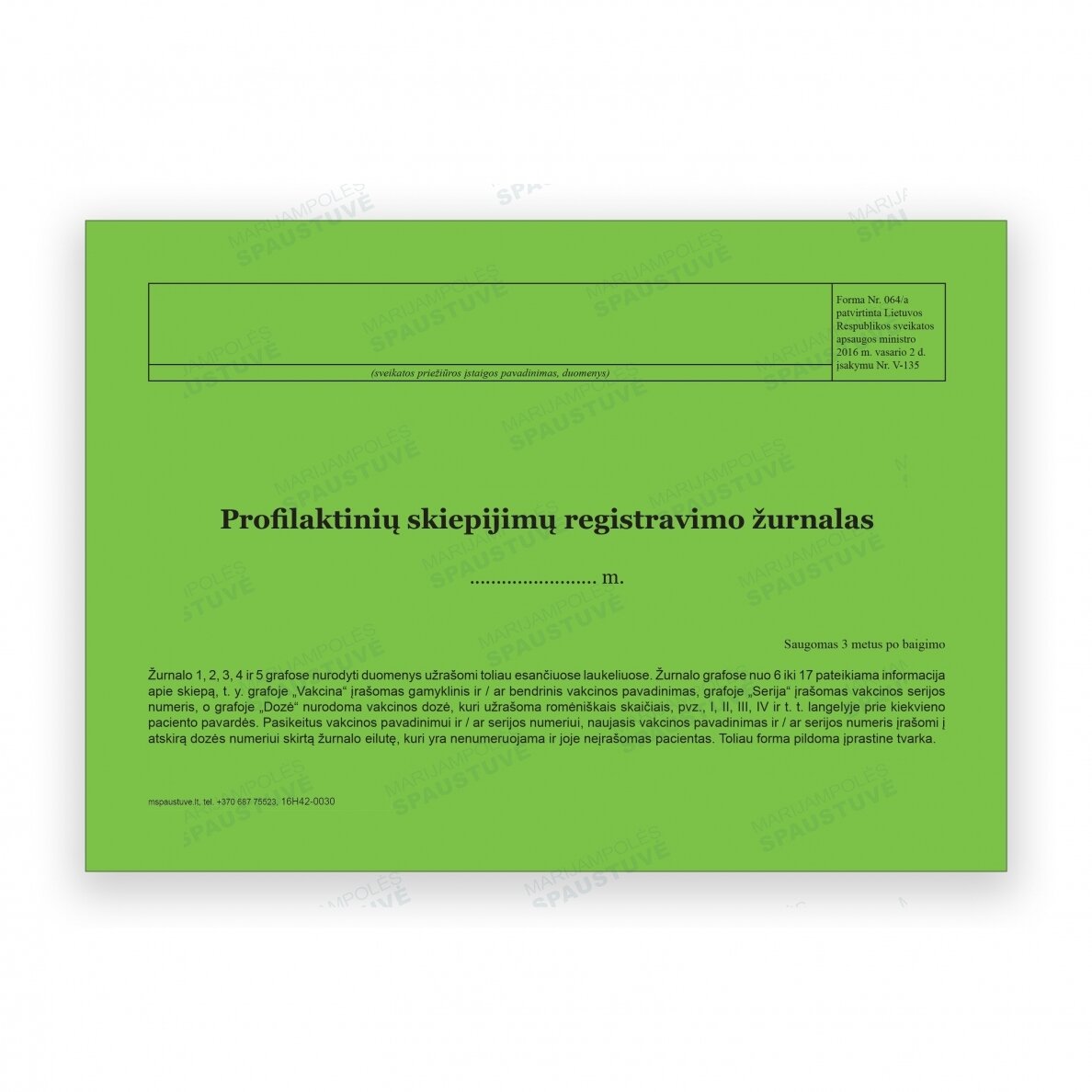 Profilaktinių skiepijimų registravimo žurnalas Profilaktinių skiepijimų registravimo žurnalas