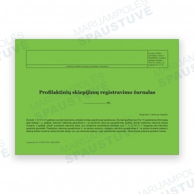 Profilaktinių skiepijimų registravimo žurnalas Profilaktinių skiepijimų registravimo žurnalas