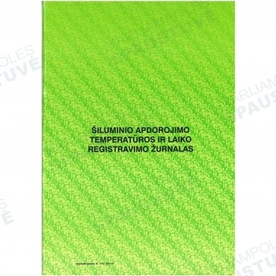 Šiluminio apdorojimo temperatūros ir laiko registravimo žurnalas Šiluminio apdorojimo temperatūros ir laiko registravimo žurnalas