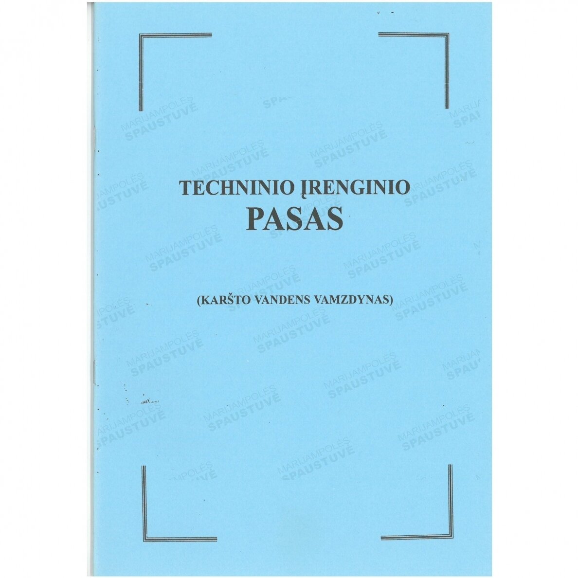 Techninio įrenginio pasas Techninio įrenginio pasas
