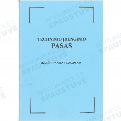 Techninio įrenginio pasas Techninio įrenginio pasas