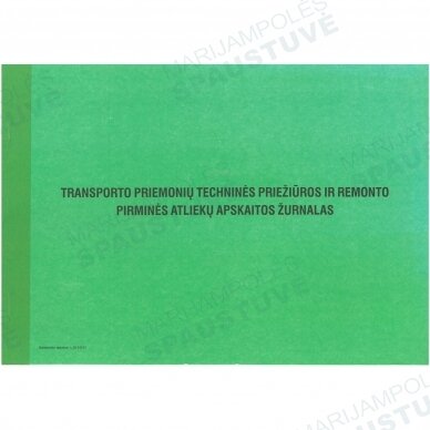 Transporto priemonių techninės priežiūros ir remonto pirminės atliekų apskaitos žurnalas