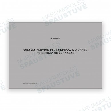 Valymo, plovimo ir dezinfekavimo darbų registravimo žurnalas Valymo, plovimo ir dezinfekavimo darbų registravimo žurnalas
